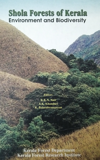 Shola Forests of Kerala: Environment and Biodiversity