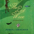 The Last Wave An Island Novel by Pankaj Sekhsaria Harish, the protagonist in this novel, while trying to pick up the threads from a broken marriage and learn to give a new meaning to life […]
