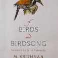 Of Birds and Birdsong by M. Krishnan Edited by Shanthi and Ashish Chandola When I came to know that Shanthi and Ashish Chandola had compiled Shri M. Krishnans published writings about birds in a book […]
